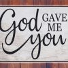 God Gave Me You Quotes Paint By Numbers
